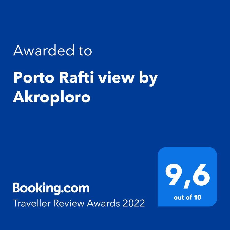 Porto Rafti View By Akroploro Εξωτερικό φωτογραφία